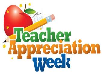 Teacher Appreciation Week 5/5 - 5/9 Semana de Agradecimiento a los Maestros